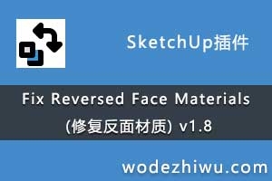 Fix Reversed Face Materials (�޸��������) v1.8