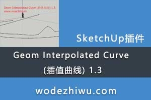 Geom Interpolated Curve (ֵ) 1.3 for sketchup 8.0